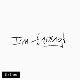 Temporary I'm enough Tattoo